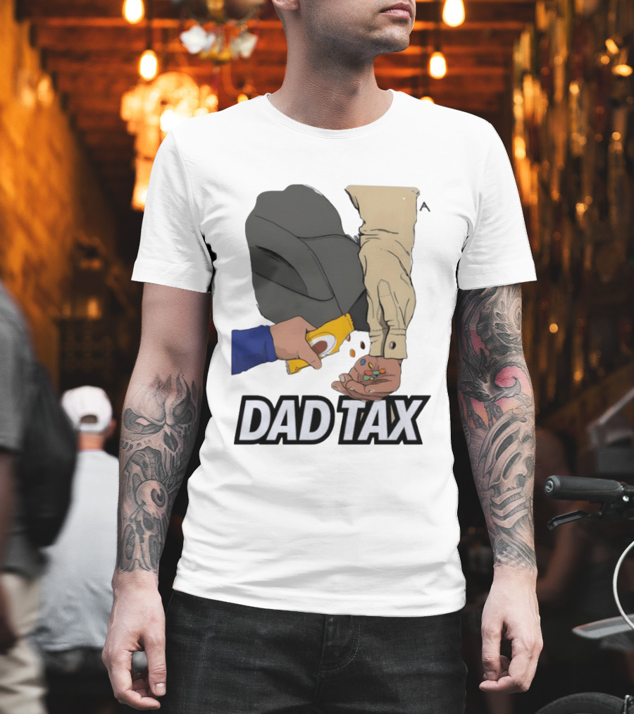 Dad Tax Humor Funny Candy Snack Parenting Joke T-Shirt