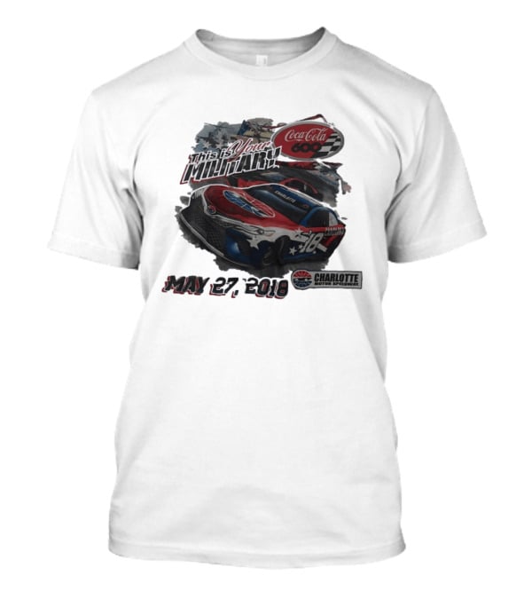 Coca Cola 600 Charlotte Motor Speedway NASCAR Car 18 Military Patriotic May 27 2018 T-Shirt