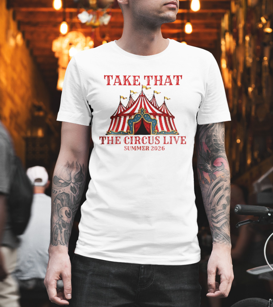 Take That The Circus Live Summer 2026 T-Shirt