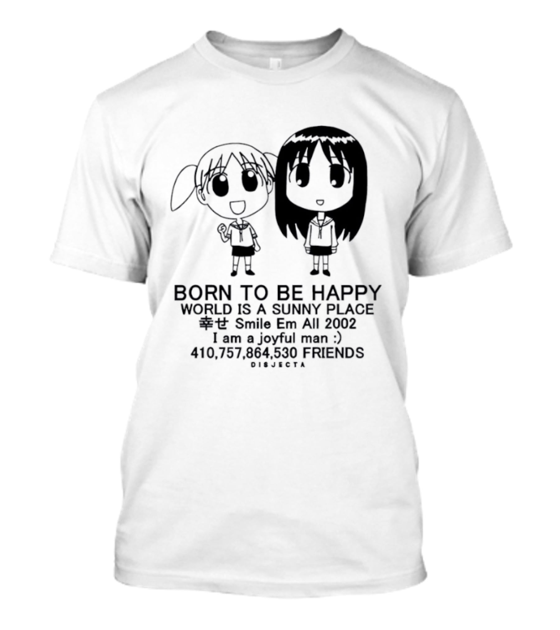Osaka Chiyo Born To Be Happy World Is A Sunny Place Smile Em All 2002 416770 Friends Japan T-Shirt