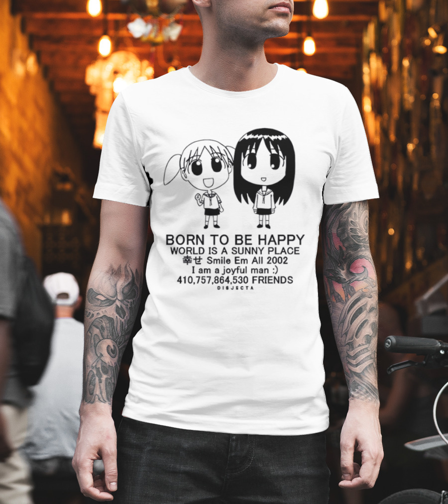 Osaka Chiyo Born To Be Happy World Is A Sunny Place Smile Em All 2002 416770 Friends Japan T-Shirt
