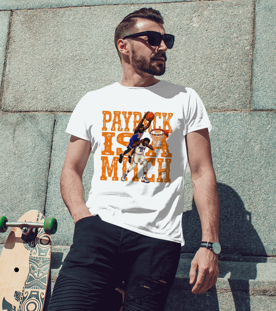 Payback Is A Mitch Joel Embiid Vs Mitchell Robinson New York Knicks 76ers Dunk T-Shirt