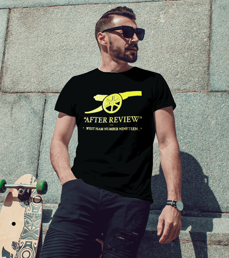 Arsenal Football Club Cannon After Review West Ham Number Nineteen T-Shirt