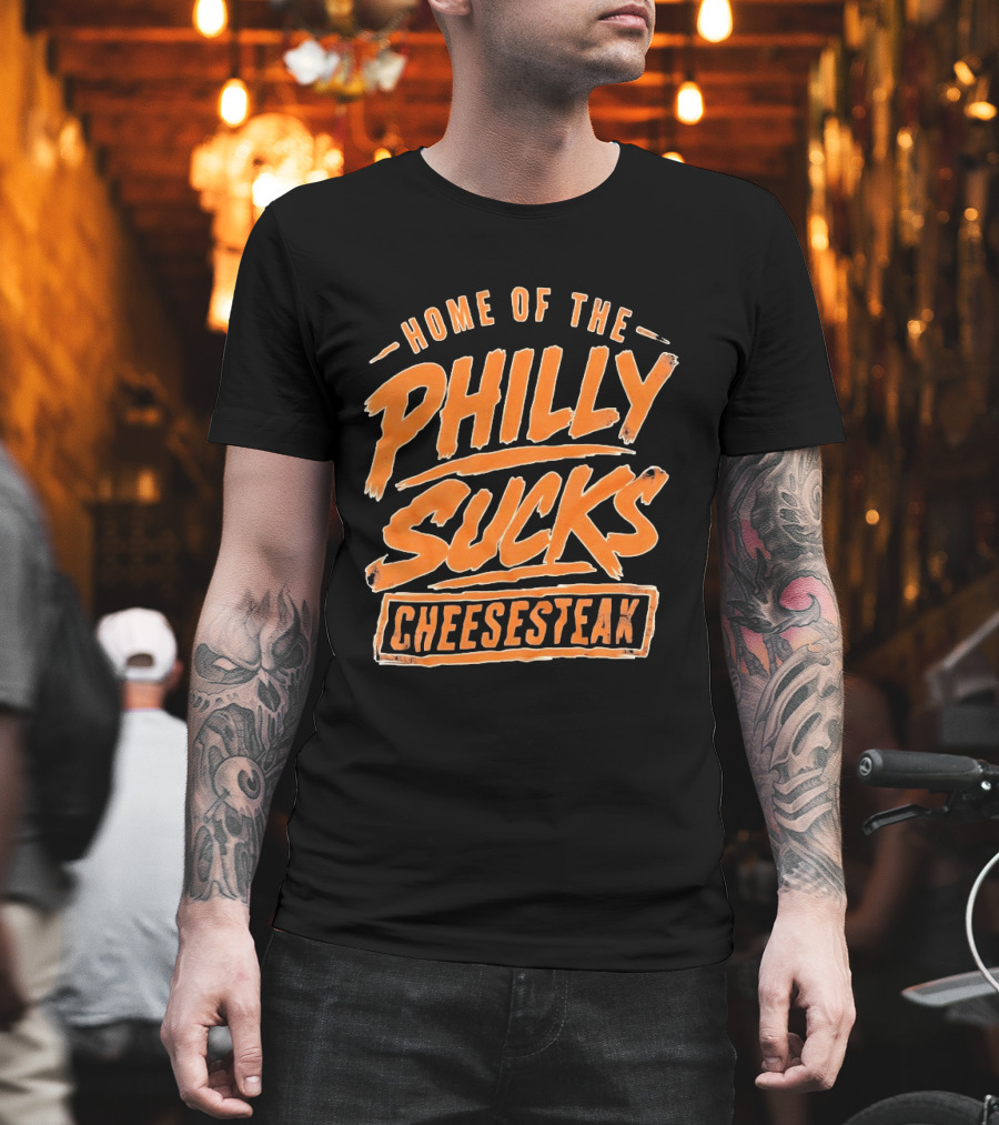 Home Of The Philly Sucks Cheesesteak Distressed Grunge T-Shirt