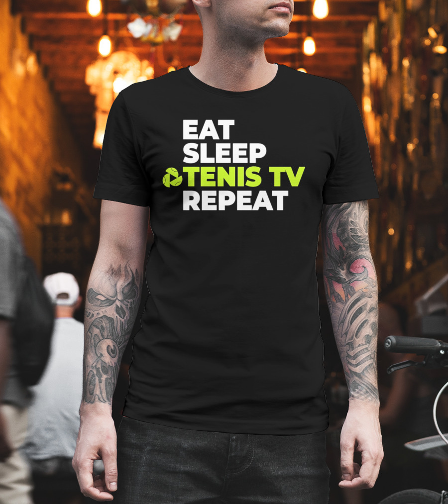 Eat Sleep Tennis TV Repeat T-Shirt