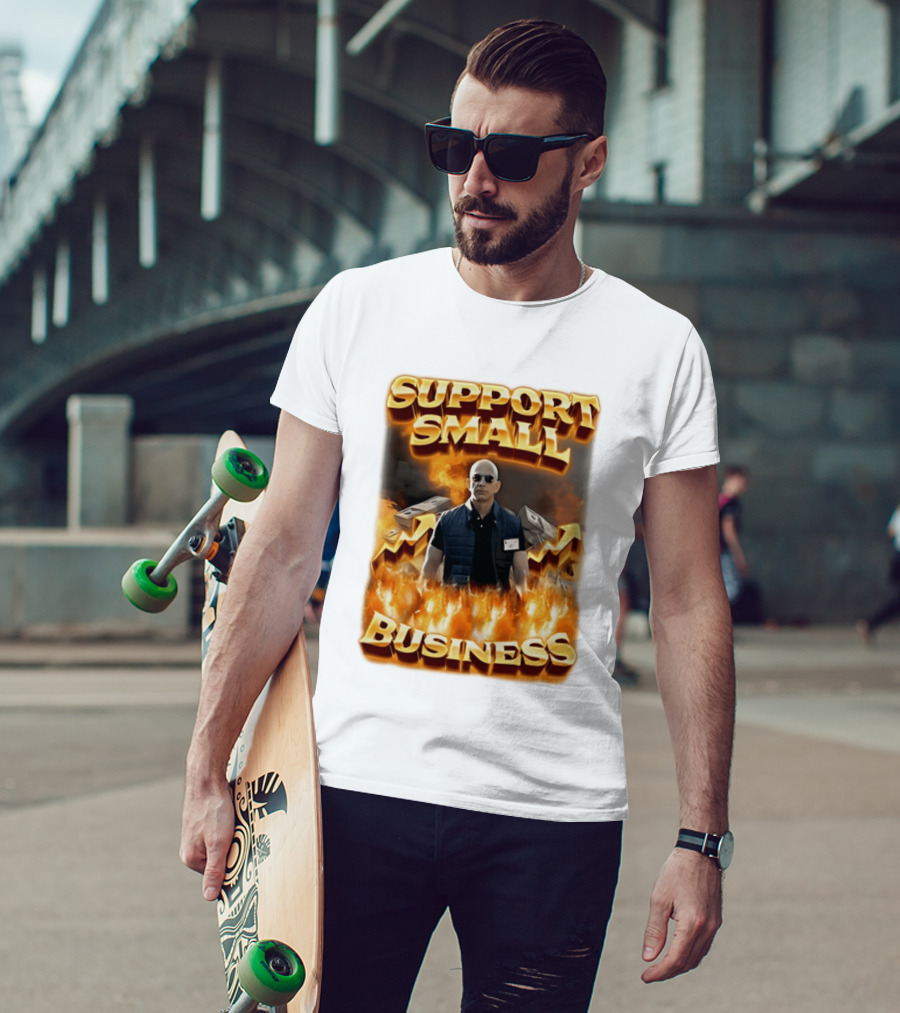 Support Small Business Man On Fire Symbolizing Success T-Shirt