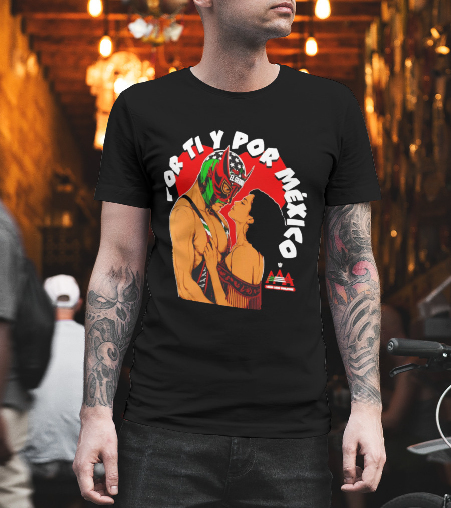 El Grande Americano For Ti Y Por México Andrea Love AAA Lucha Libre T-Shirt
