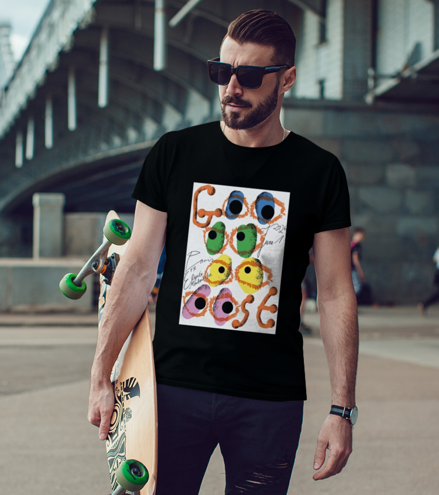 Goose June 1 2026 Élysée Montmartre Paris France Colorful Eyes T-Shirt