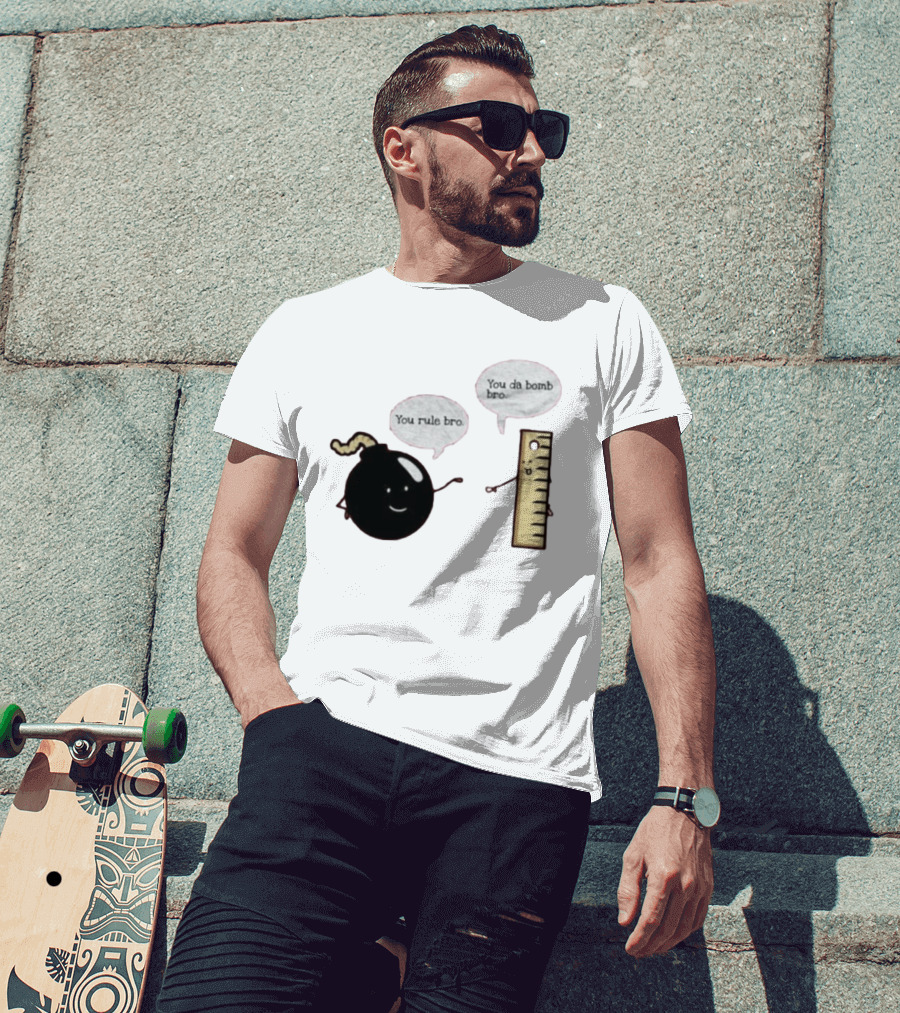 You Rule Bro You Da Bomb Bro Funny Cartoon Bomb And Ruler T-Shirt