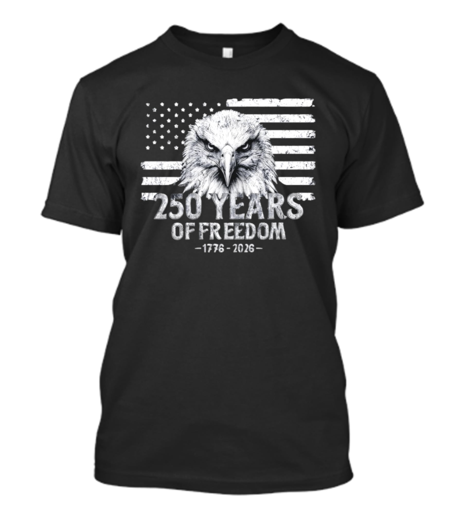 250 Years Of Freedom 1776 2026 Bald Eagle Distressed American Flag Stars And Stripes T-Shirt