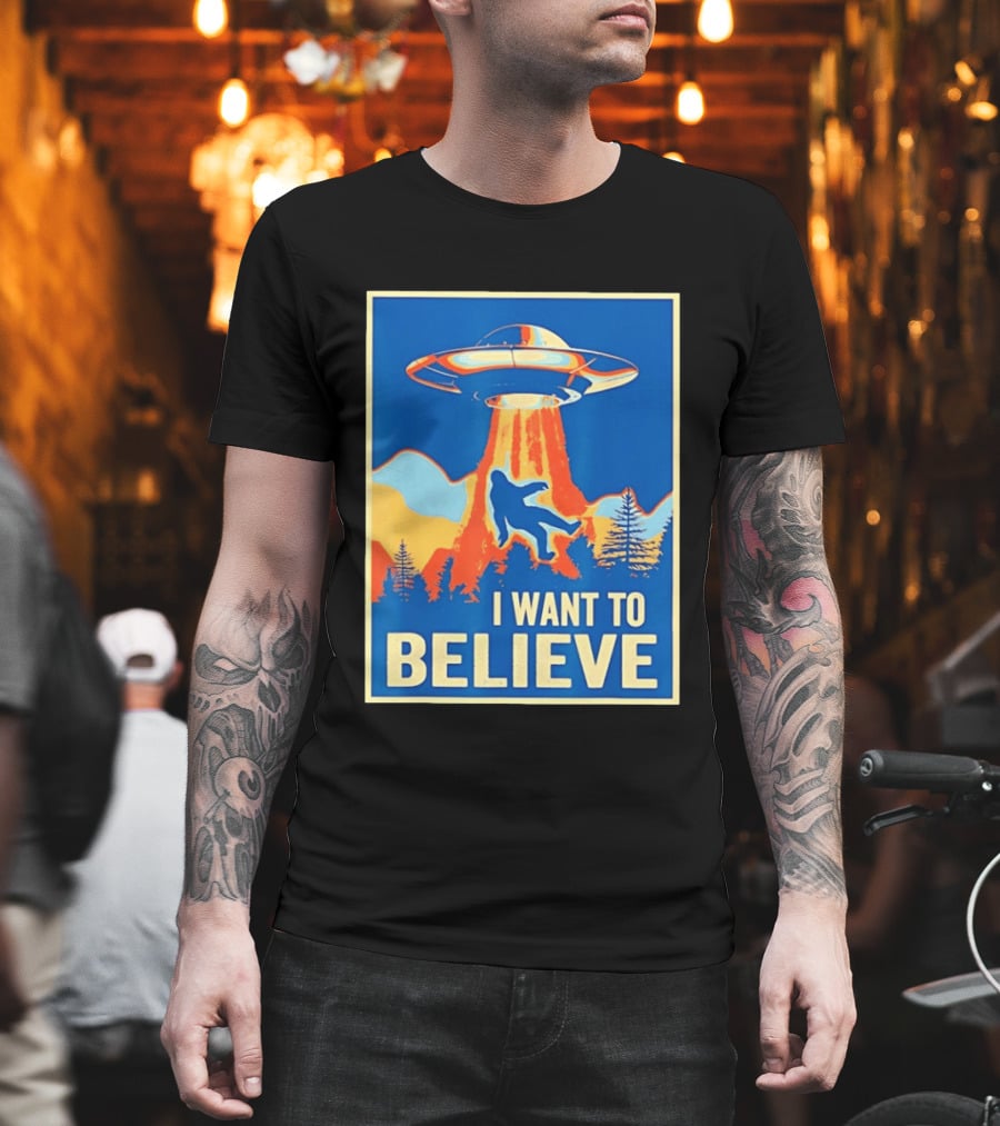 Bigfoot UFO I Want To Believe Sci Fi Television Show T-Shirt
