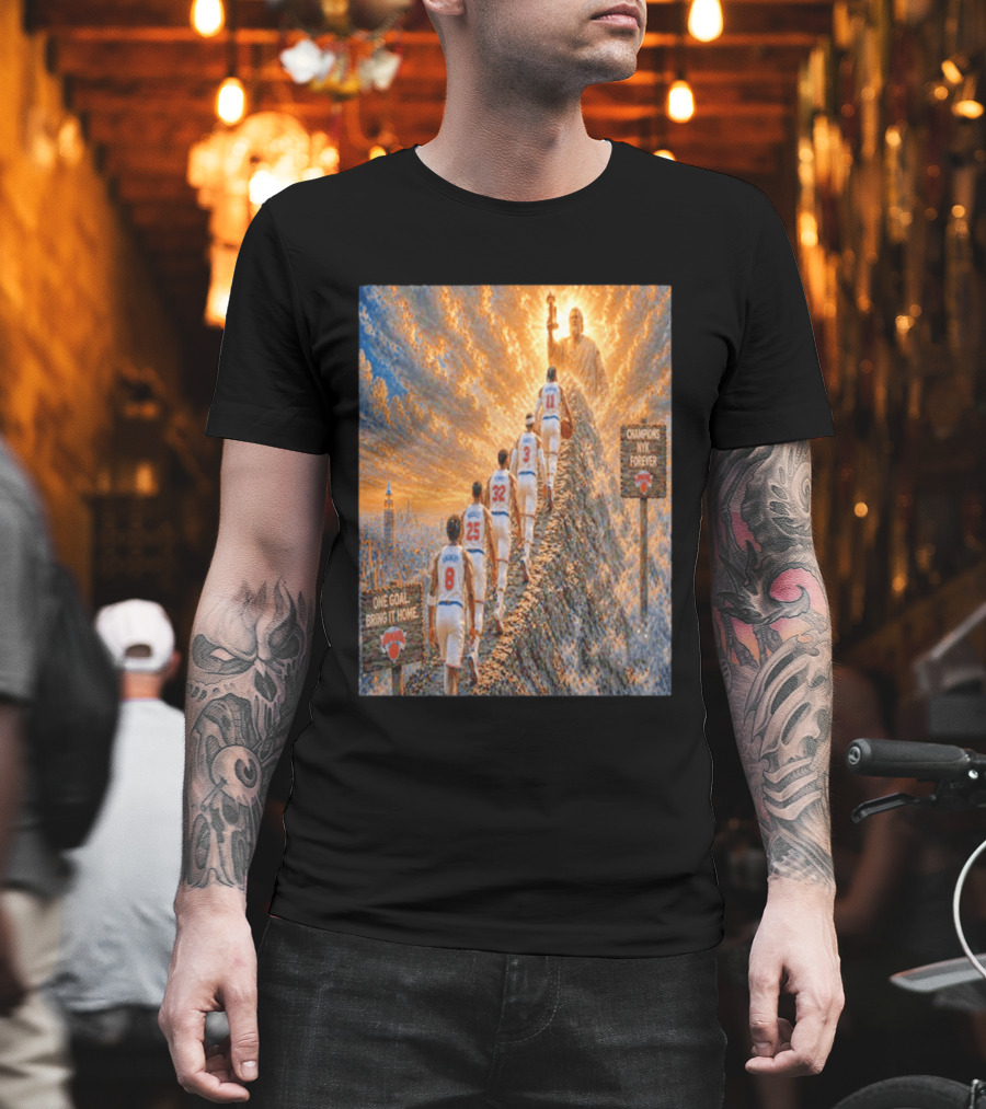 New York Knicks Climbing To Victory Champions NYK Forever One Goal Bring It Home T-Shirt