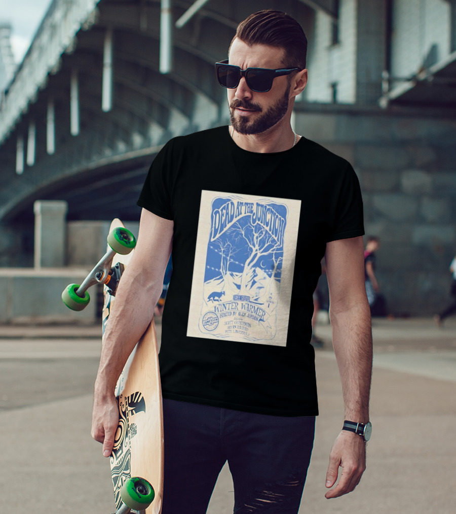 Dead At The Junction Winter Warmer Mill Valley California 12/30/2025 Free Show Hosted By Alex Jordan T-Shirt