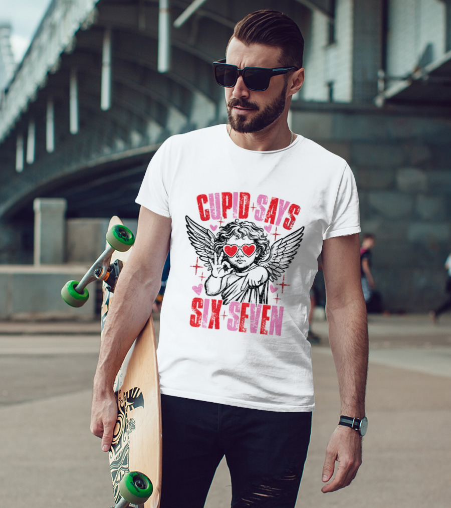 Cupid Says Six Seven Valentine’s Day Love T-Shirt