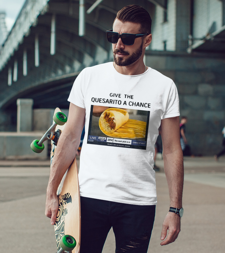 Taco Bell X Nikola Jokic Give The Quesarito A Chance Denver 2014 Pick T-Shirt