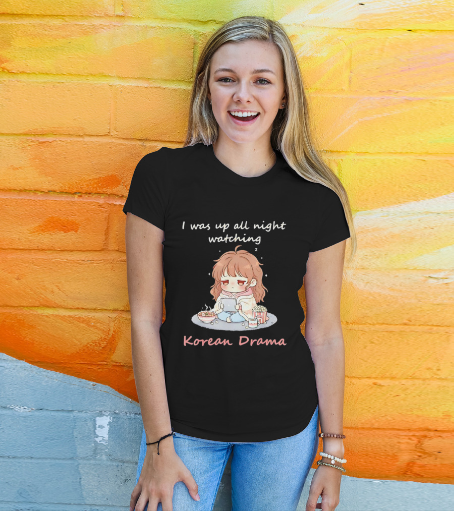 I'm Sorry, I Was Up All Night Ing Korean Drama Cute Girl Pajama Snack Scene T-Shirt