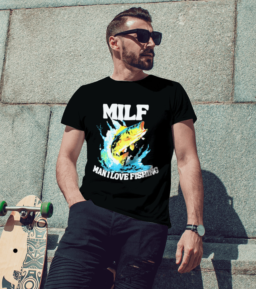 MILF Man I Love Fishing Splashing Colorful Fish T-Shirt