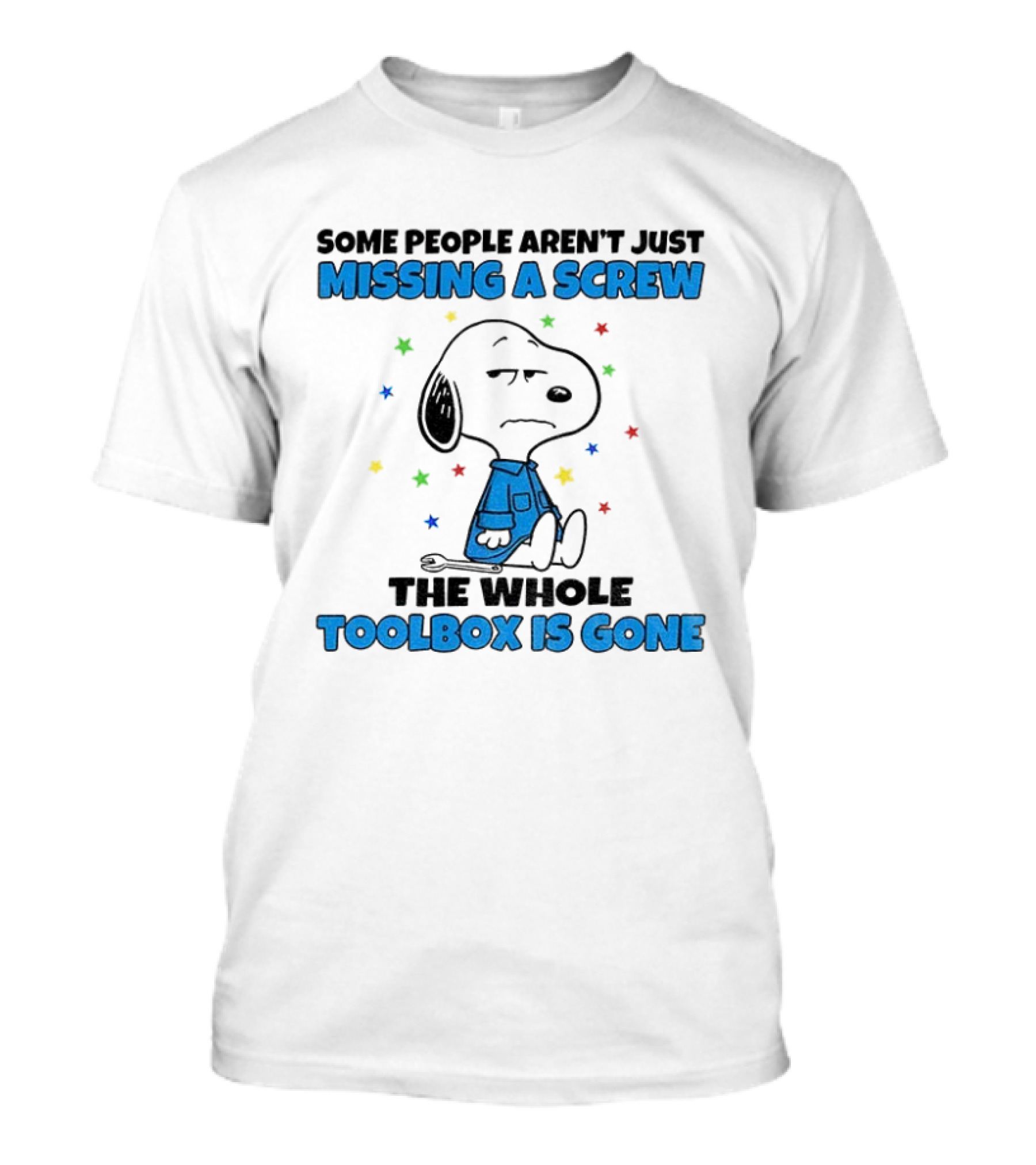 Snoopy Missing A Screw Toolbox Is Gone Stars T-Shirt