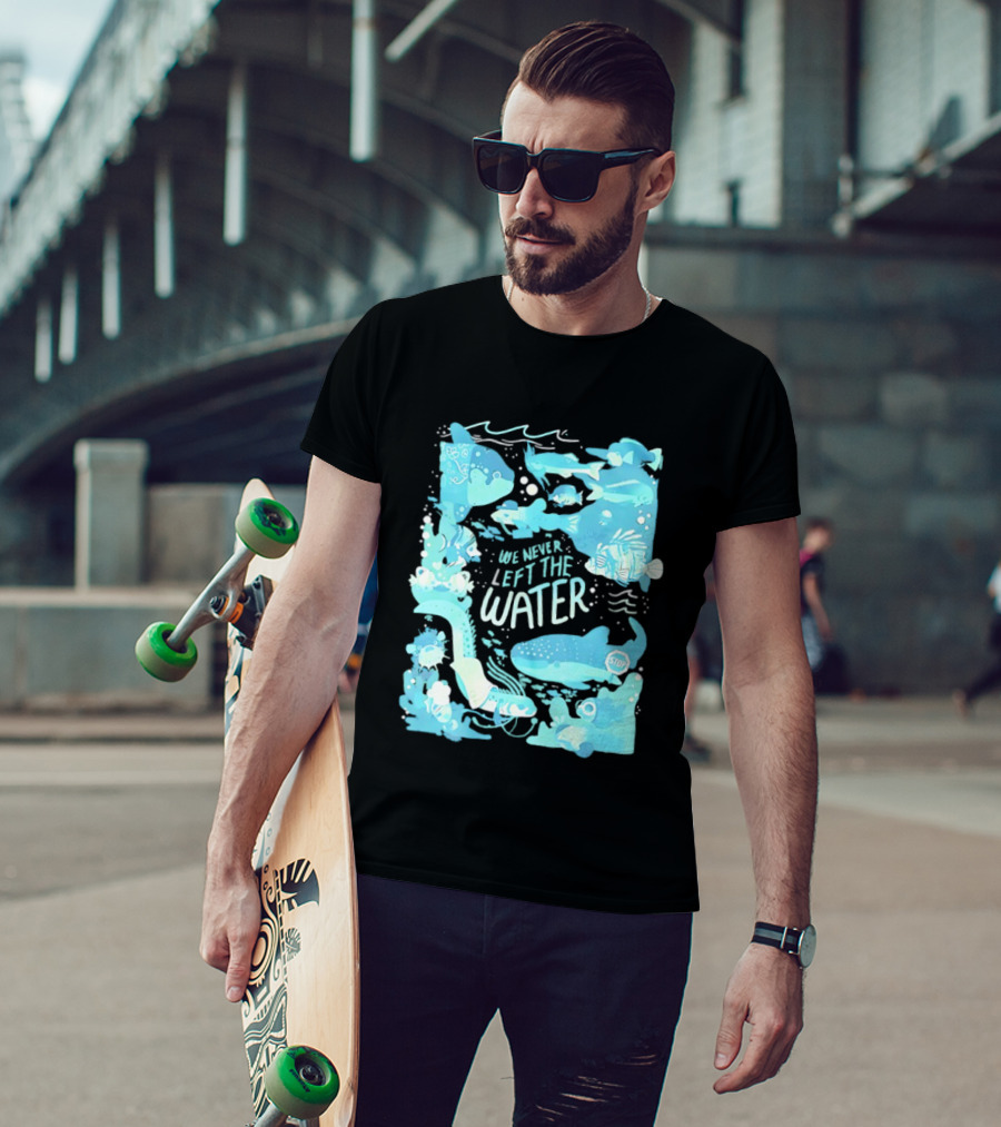 We Never Left The Water Ocean Life Fish Illustrations T-Shirt