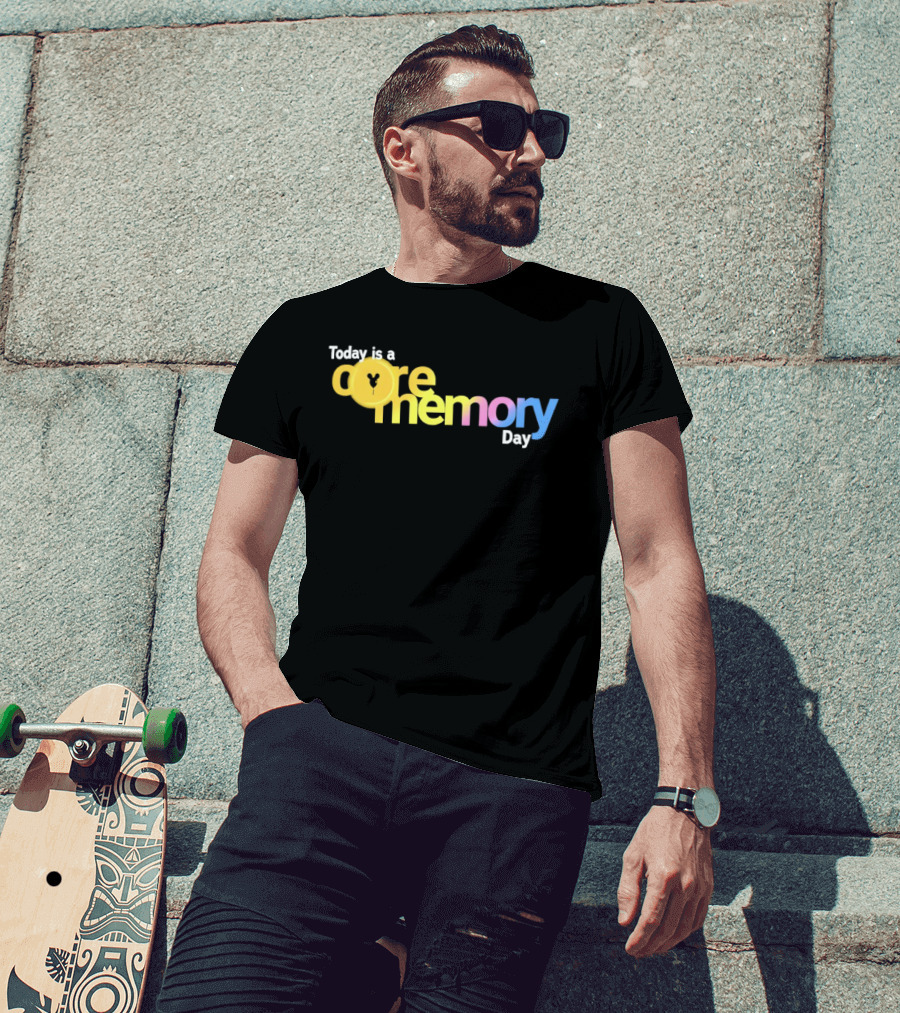 Today Is A Core Memory Day Yellow Blue Pink T-Shirt