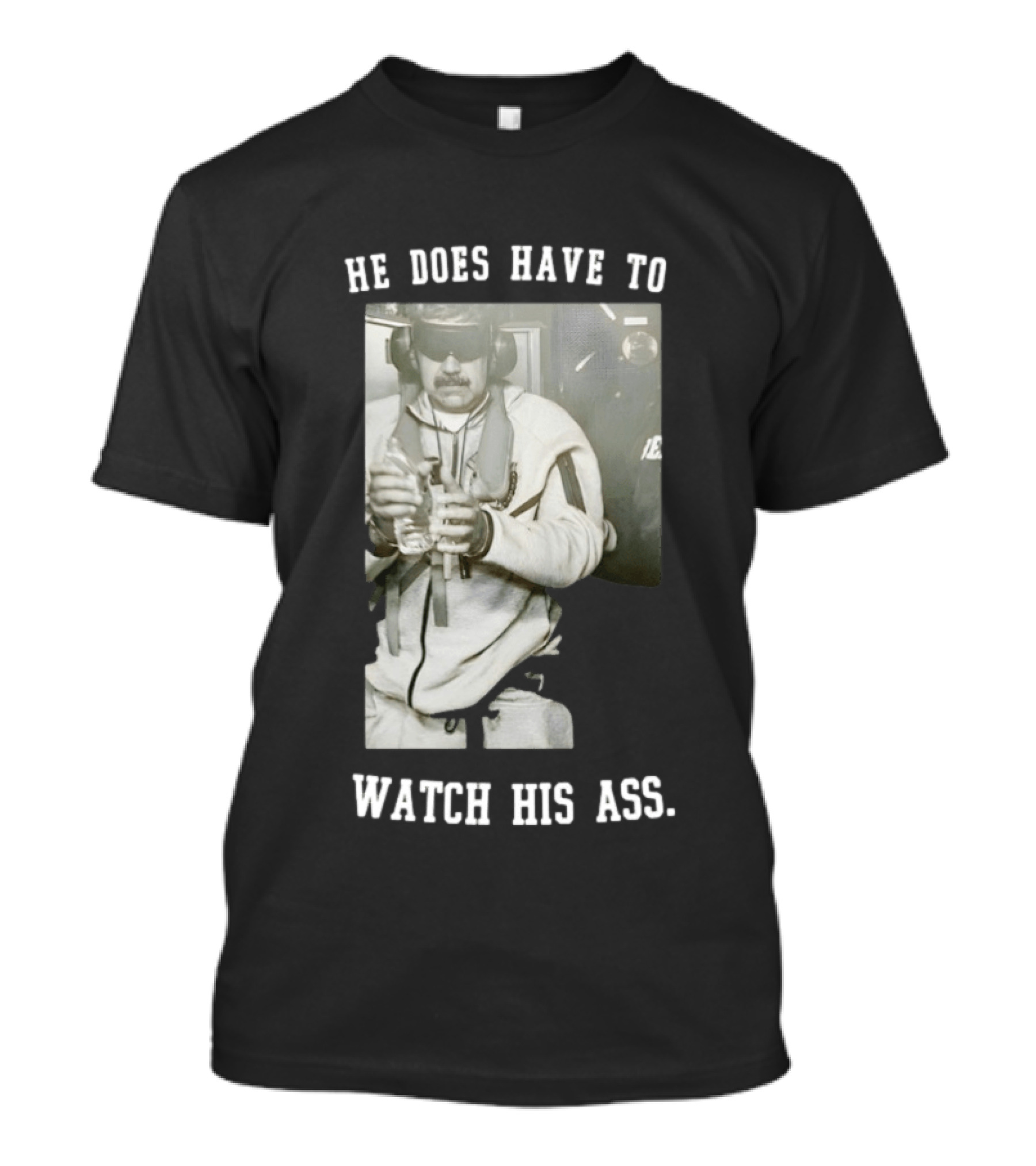 Captura Nicolas Maduro He Does Have To His Ass T-Shirt