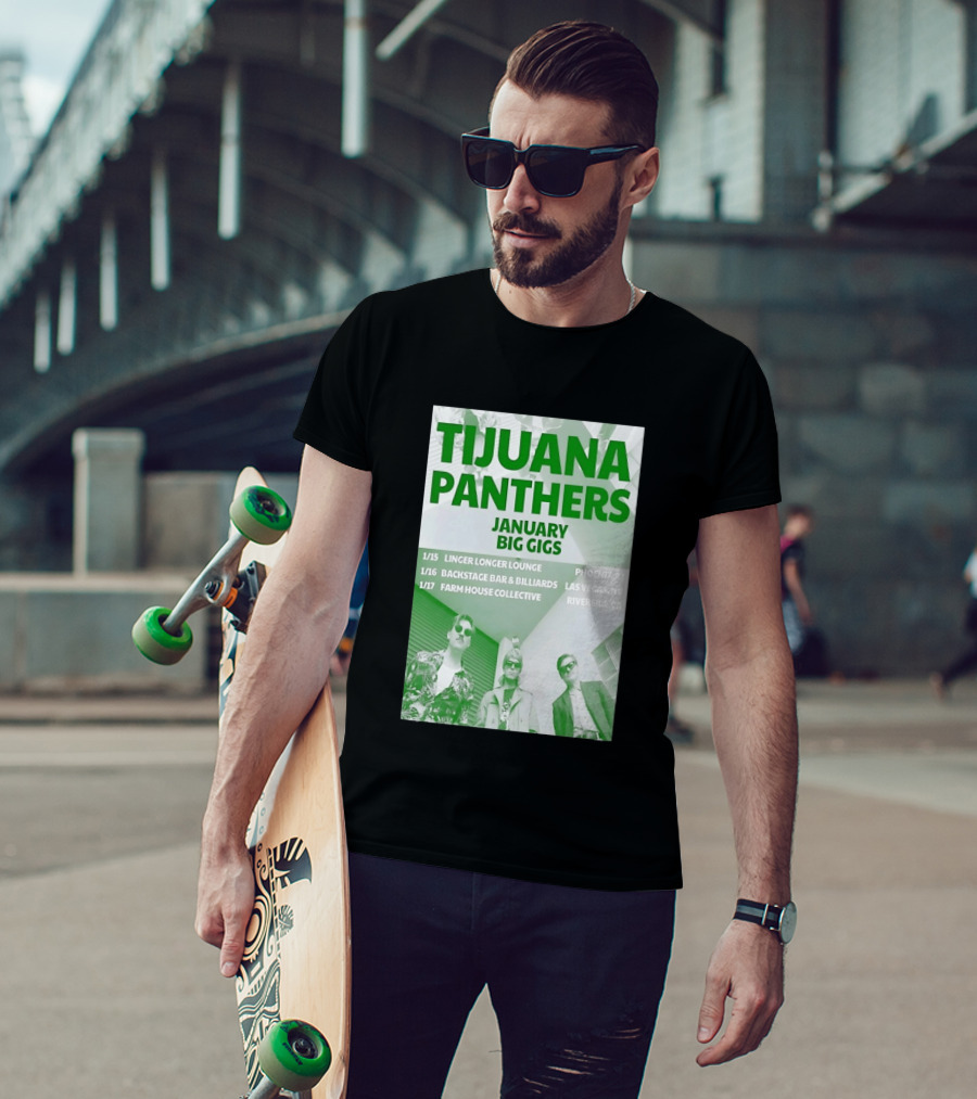 Tijuana Panthers January Big Gigs 2026 Phoenix AZ Las Vegas NV Riverside CA T-Shirt