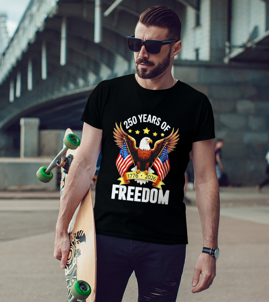 250 Years Of Freedom 1776 2026 Eagle American Flag Anniversary T-Shirt