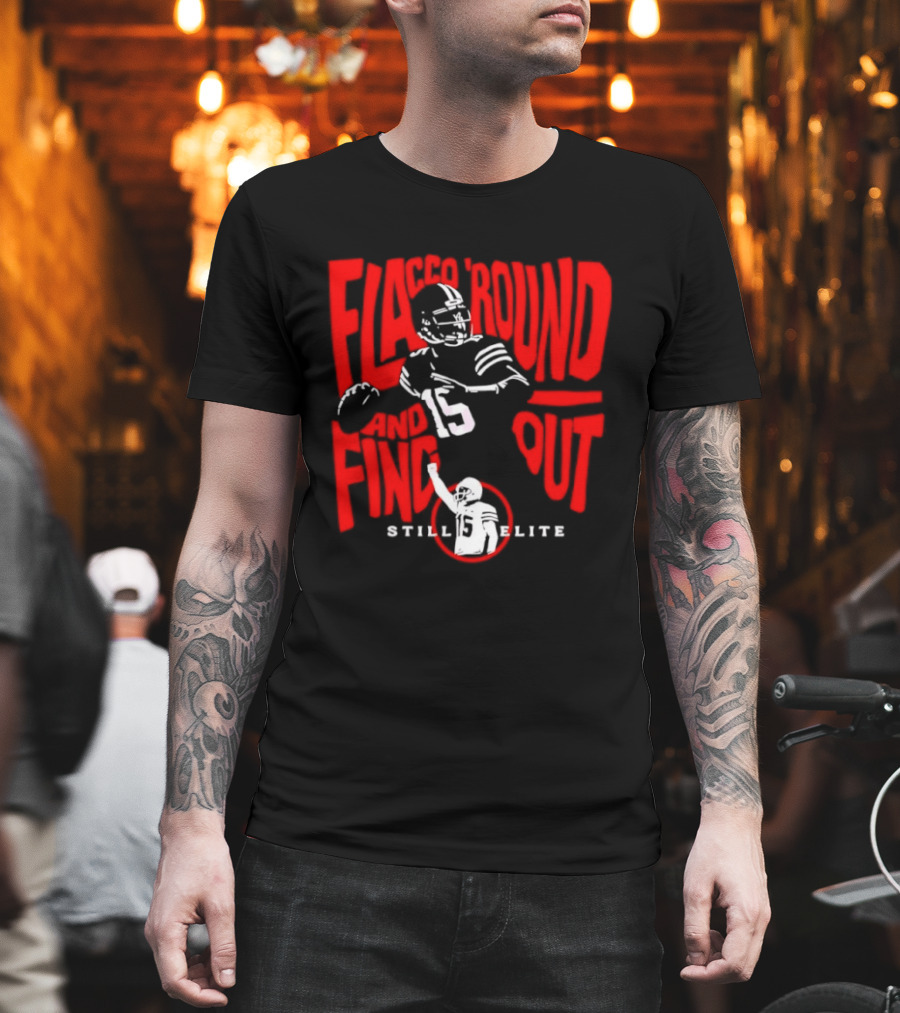 Flacco Round Find Out Still Elite Quarterback Football T-Shirt