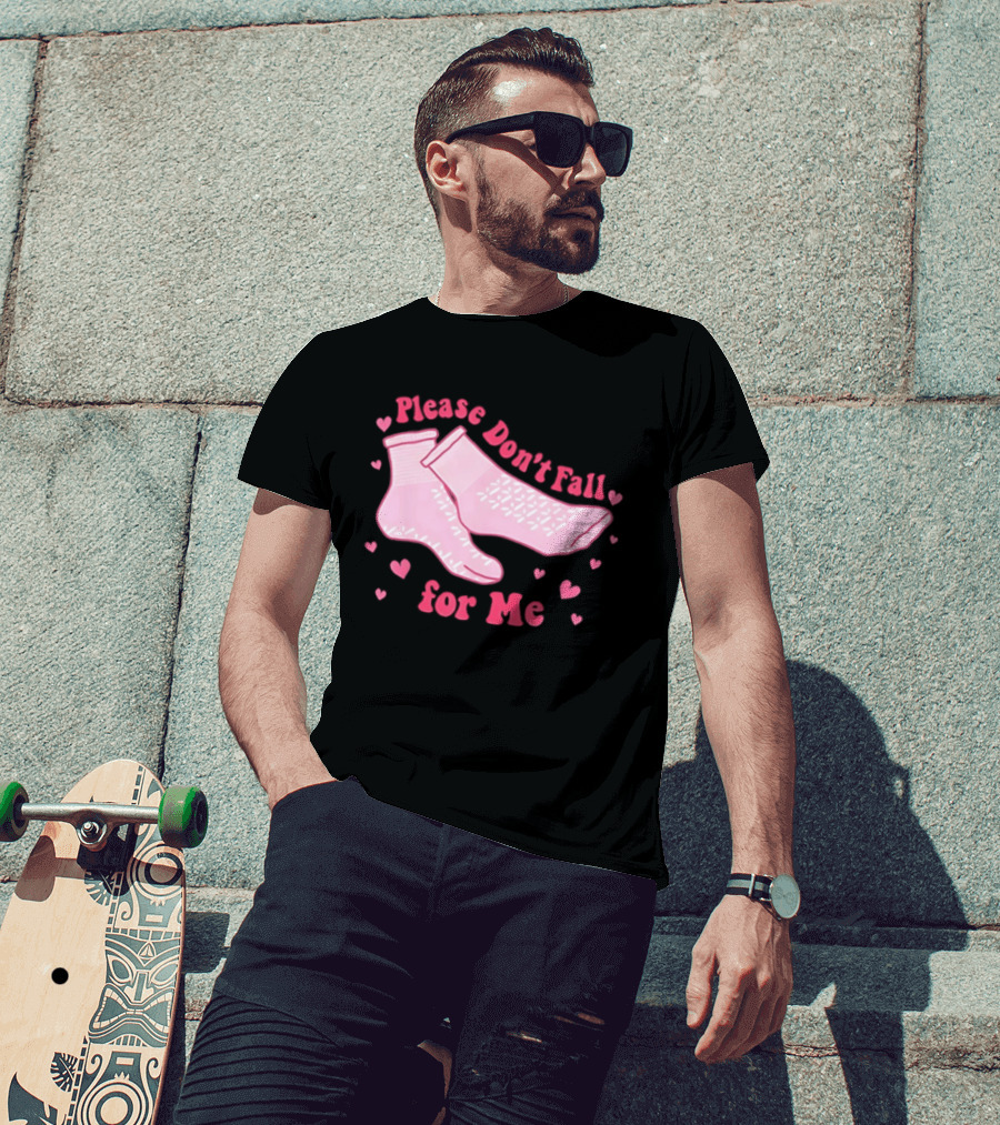 Nurse Valentine Pink Socks Please Don’t Fall For Me T-Shirt