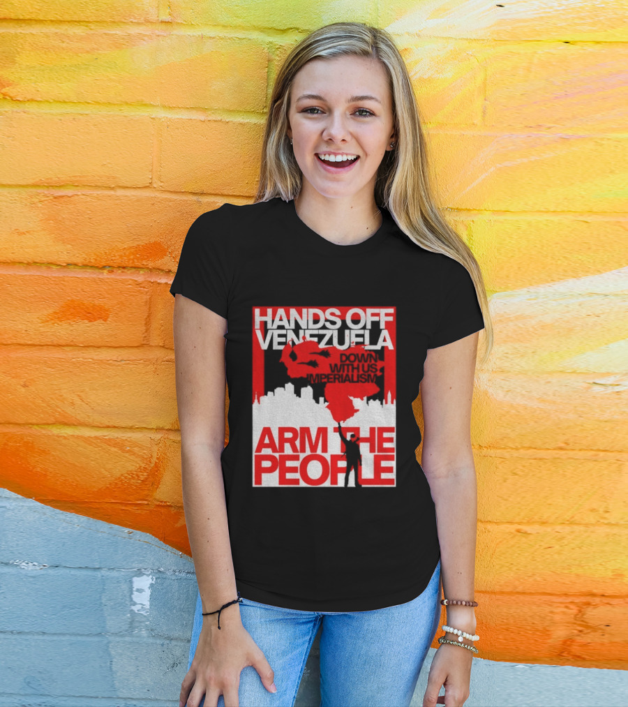 Hands Off Venezuela Arm The People Map And Cityscape Activism T-Shirt