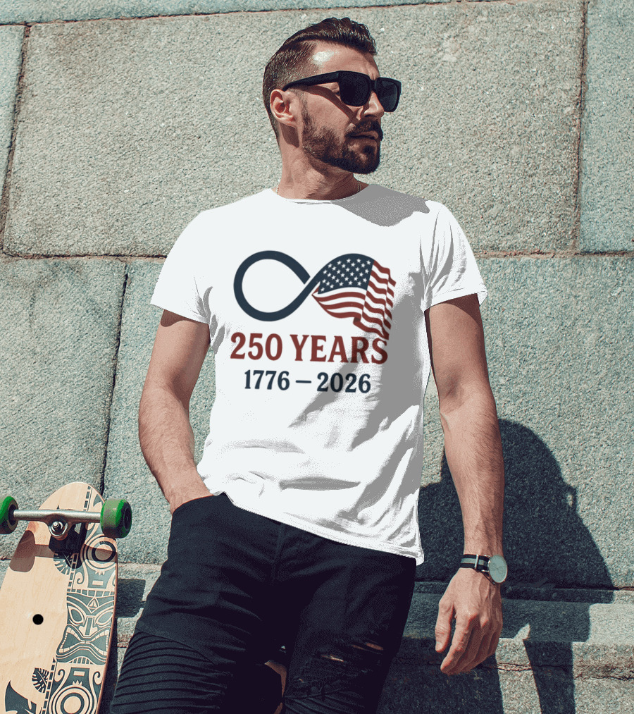 USA 250 Years Flag Infinity Symbol 1776 2026 Patriotic T-Shirt