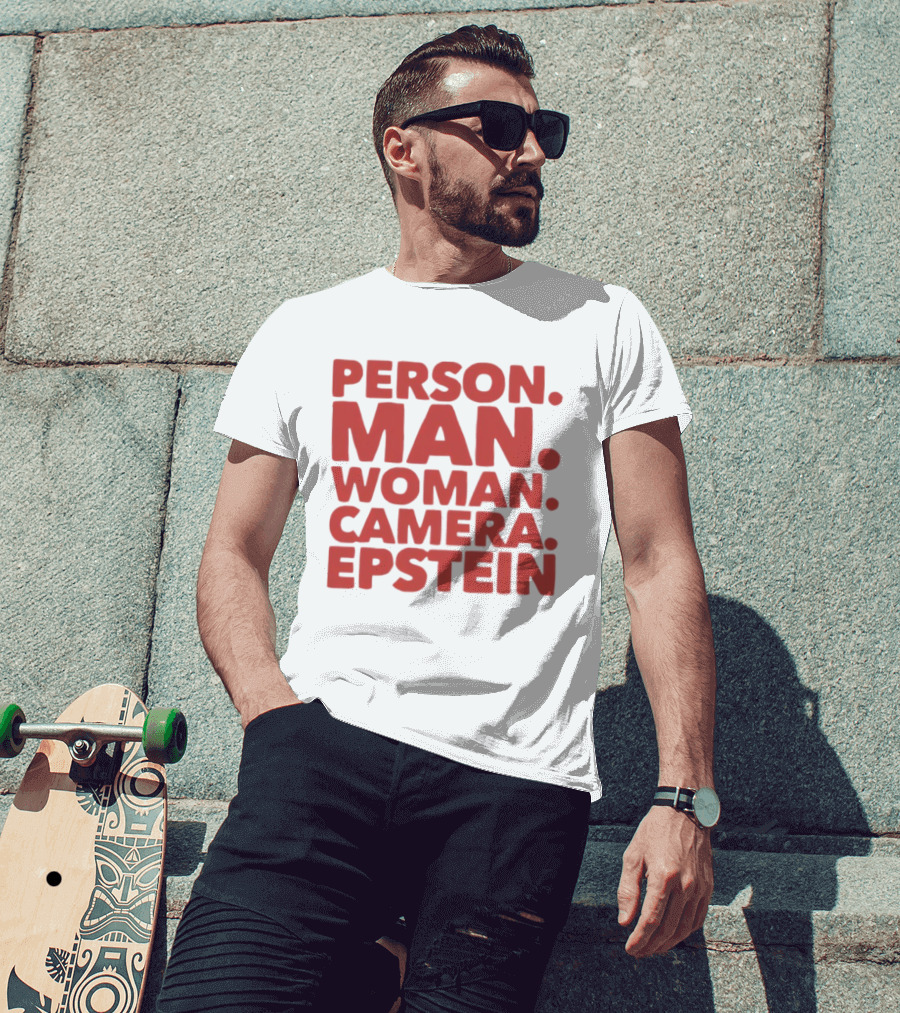 Person Man Woman Camera Epstein 2026 T-Shirt