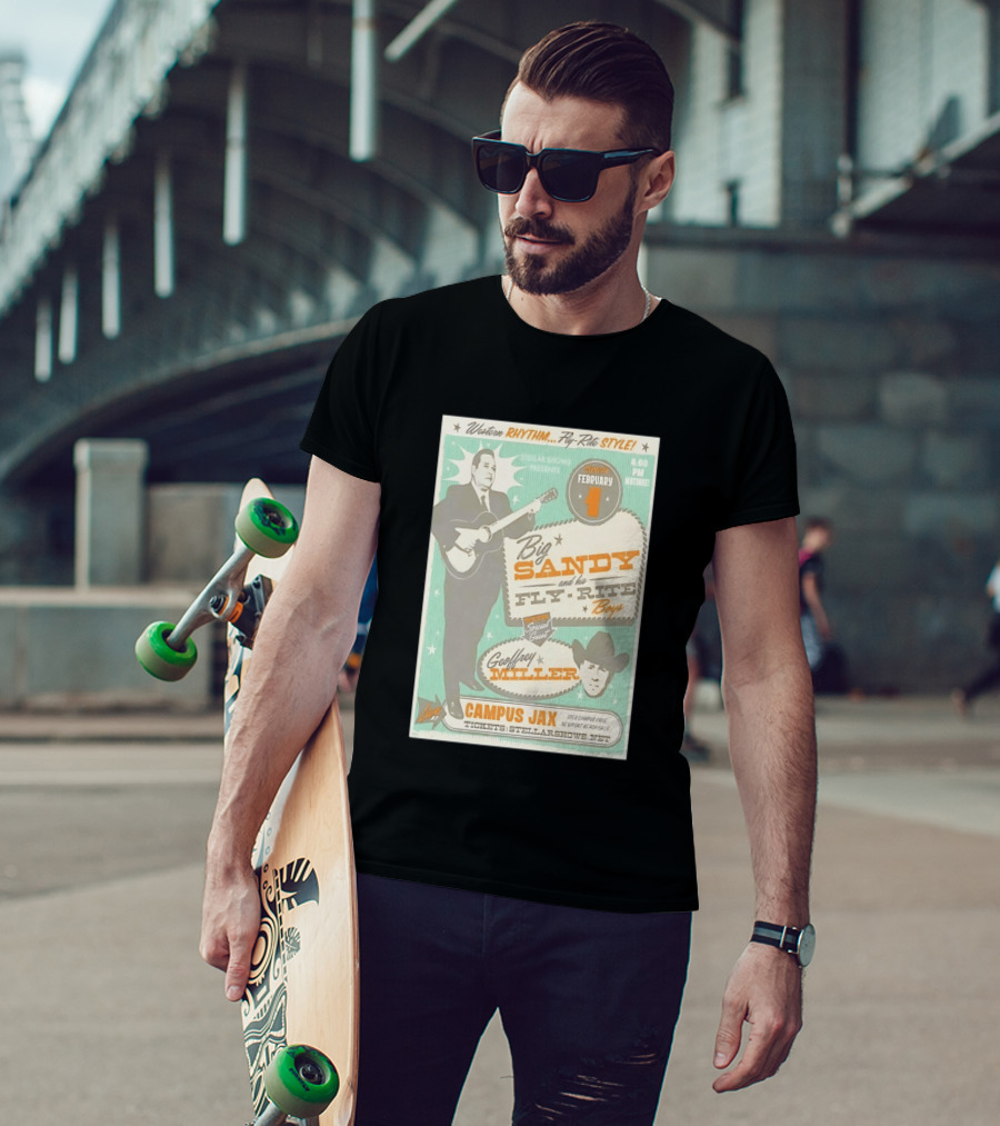 Big Sandy And His Fly Rite Boys Live At Campus Jax Newport Beach Feb 1 With Geoffrey Miller Special Guest T-Shirt