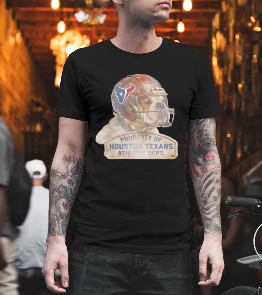 Bulldog With Houston Texans Helmet Property Of Houston Texans Athletic Dept T-Shirt