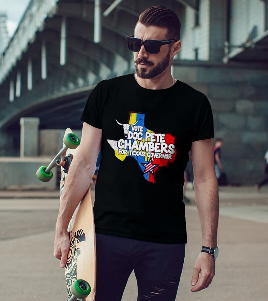Vote Doc Pete Chambers For Texas Governor State Outline Steer Head And Star T-Shirt