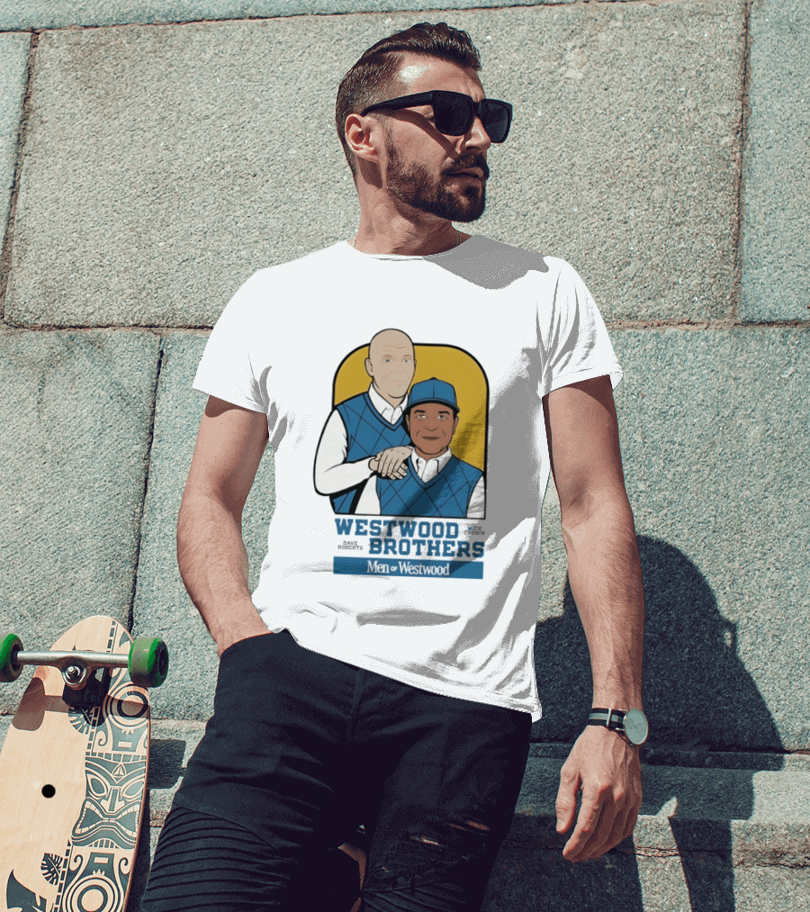 Dave Roberts Mick Cronin Westwood Brothers Men Of Westwood T-Shirt