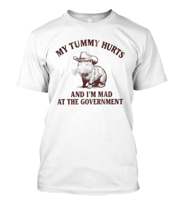 My Tummy Hurts Capybara I'm Mad At The Government Cowboy Hat T-Shirt