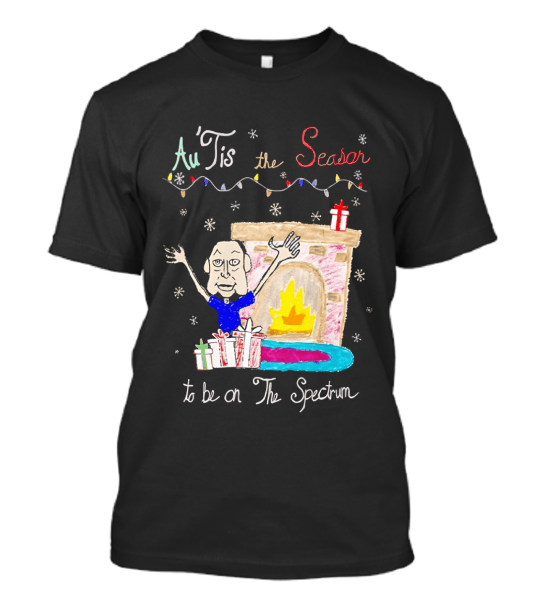 Au Tis The Season To Be On The Spectrum Holiday Fireplace Scene T-Shirt