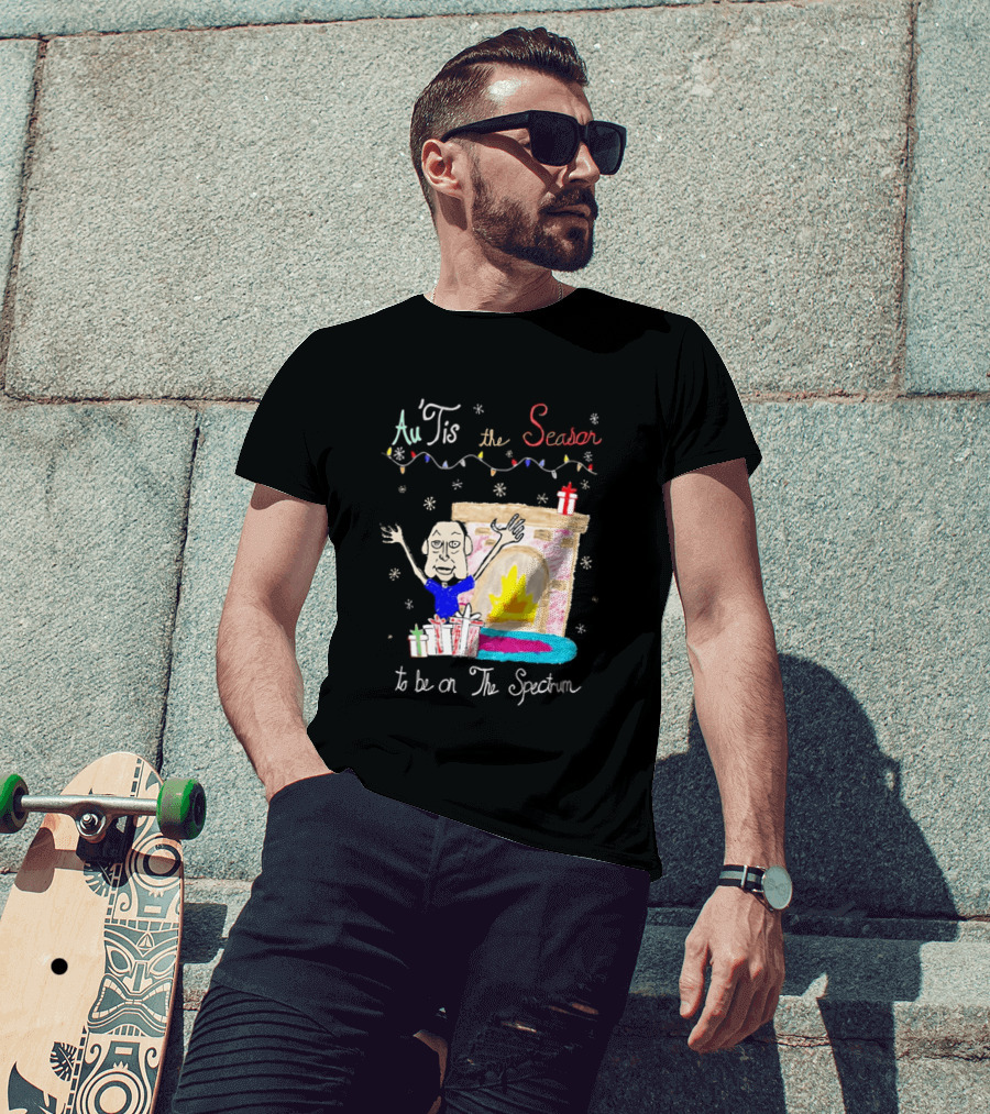 Au Tis The Season To Be On The Spectrum Holiday Fireplace Scene T-Shirt