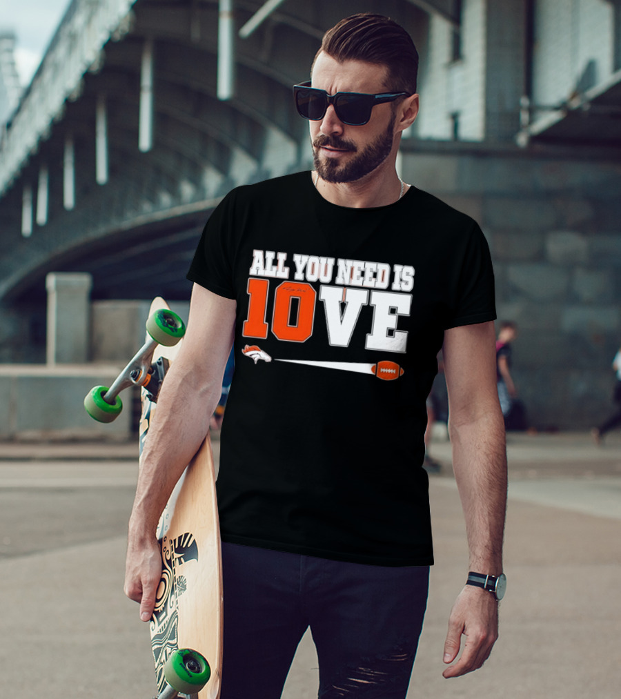 Denver Broncos All You Need Is Love Bo Nix 10 Football T-Shirt