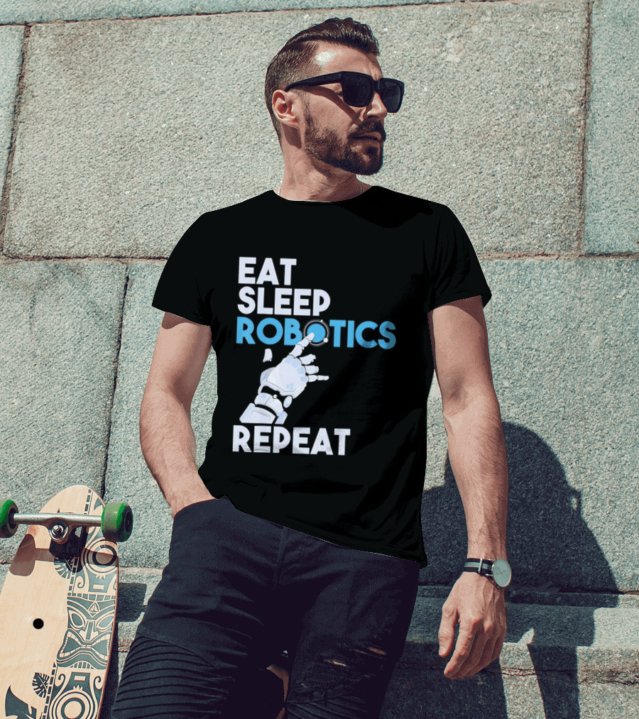 Eat Sleep Robotics Repeat Robotic Hand Motif T-Shirt