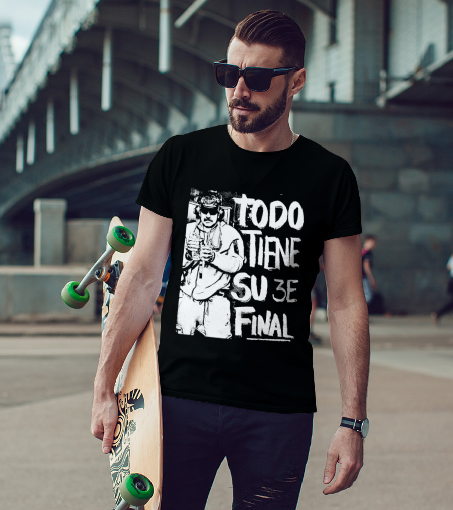 Nicolas Maduro Arrested Todo Tiene Su 3E Final T-Shirt
