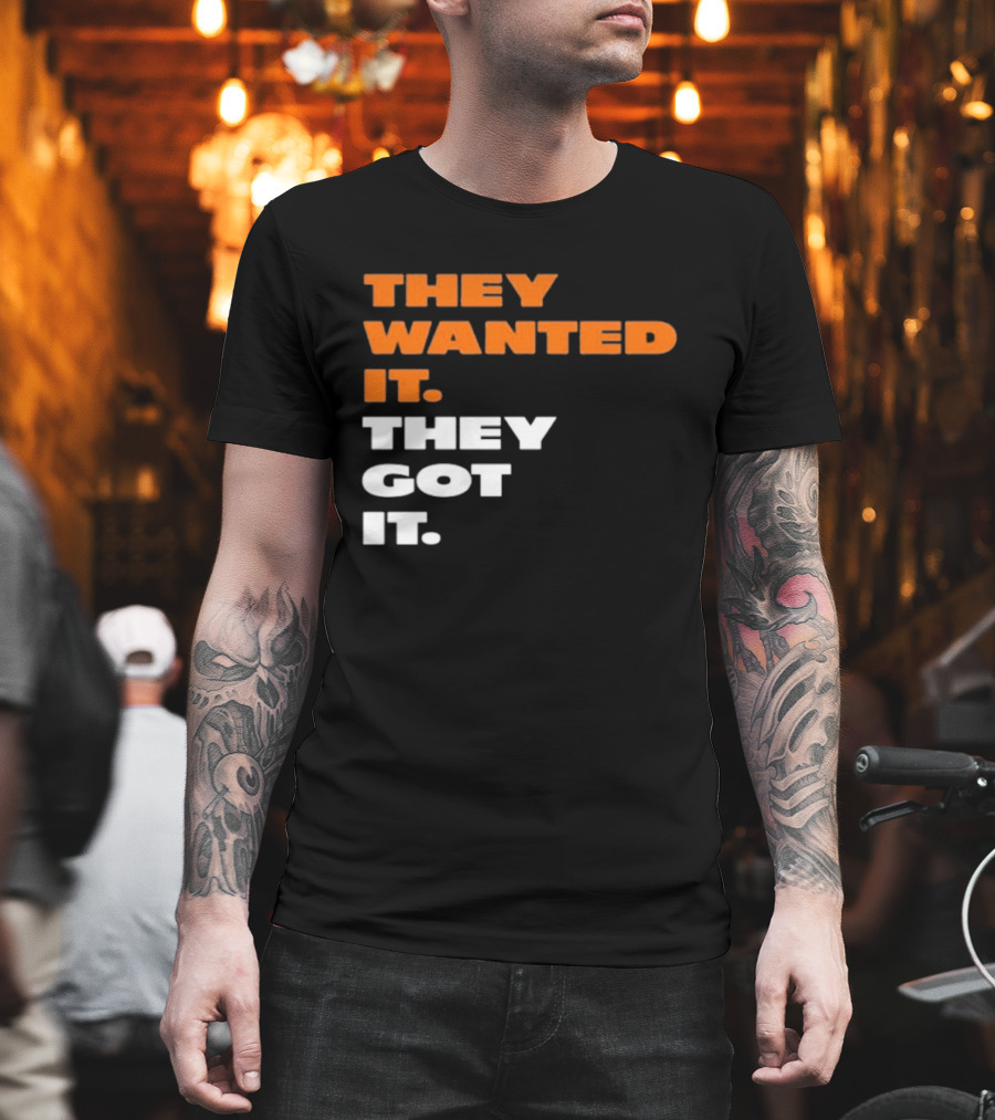 Bears Beat Green Bay They Wanted It They Got It T-Shirt