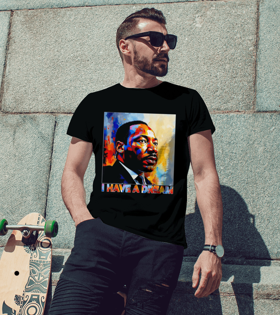 Black History Month Martin Luther King I Have A Dream T-Shirt