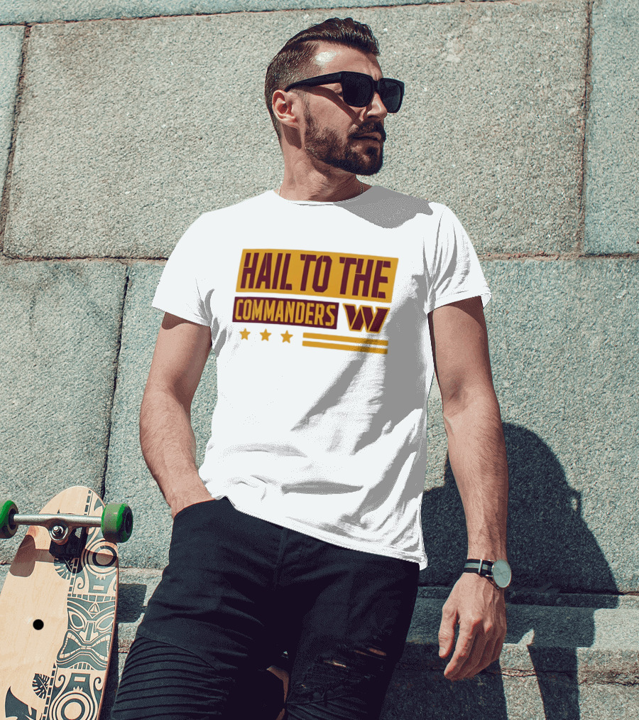 Hail To The Commanders W Three Stars T-Shirt