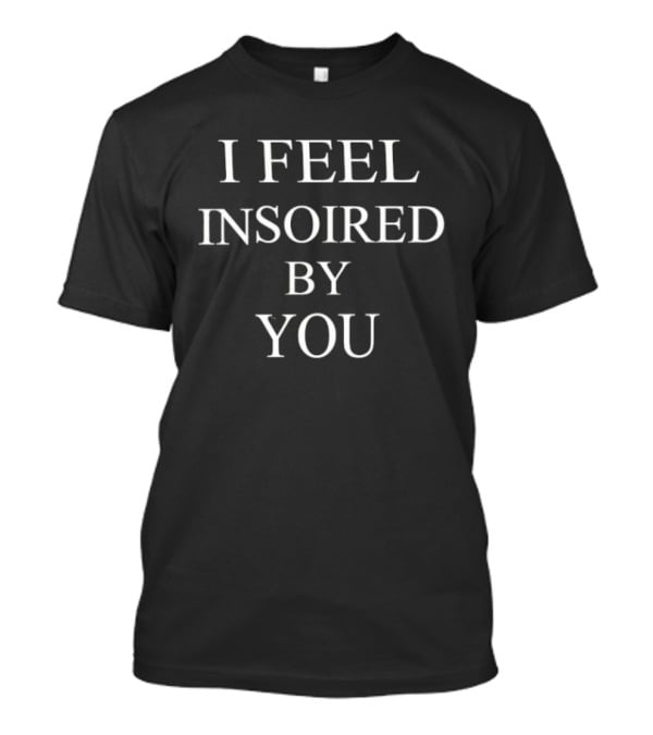 The Valley Persian Golnesa Gharachedaghi I Feel Inspoired By You T-Shirt