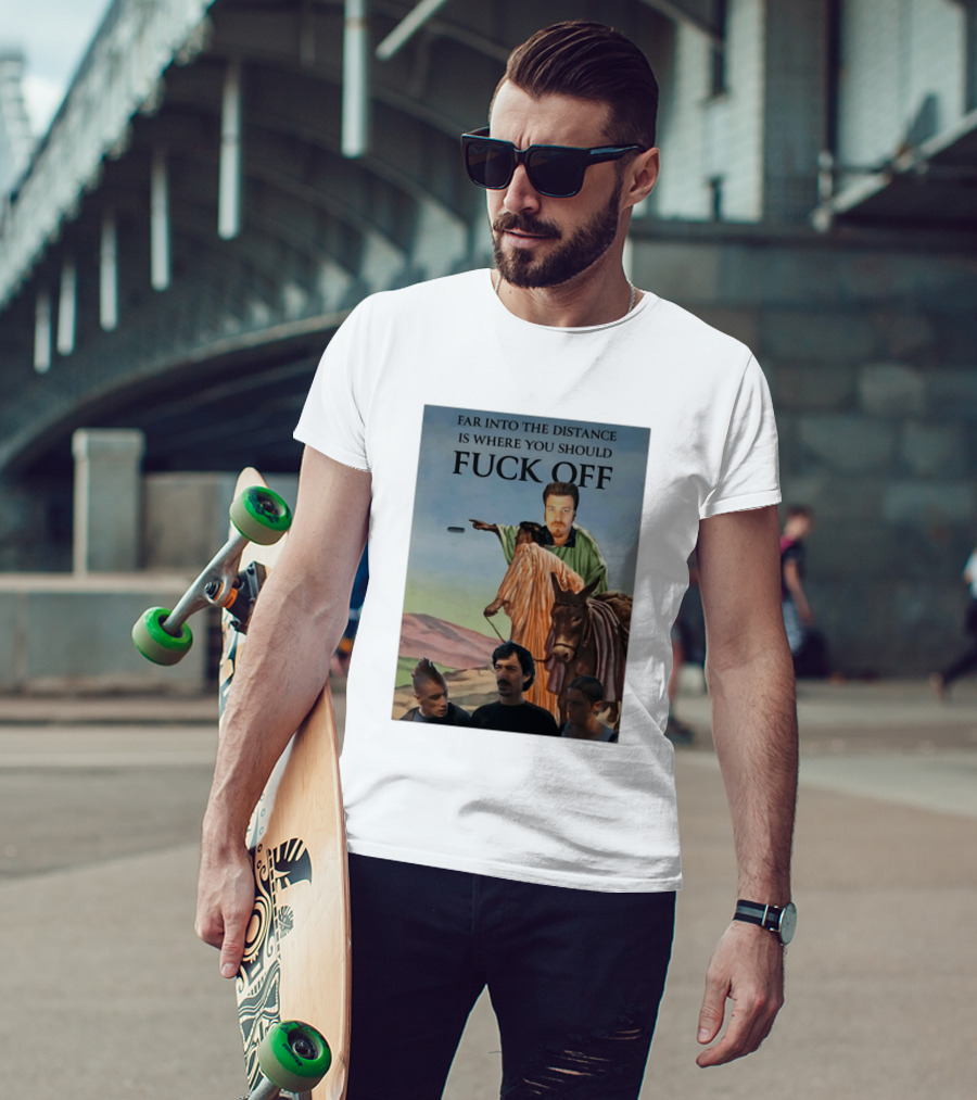 Far Into The Distance Is Where You Should Fuck Off 80s Style Mashup T-Shirt