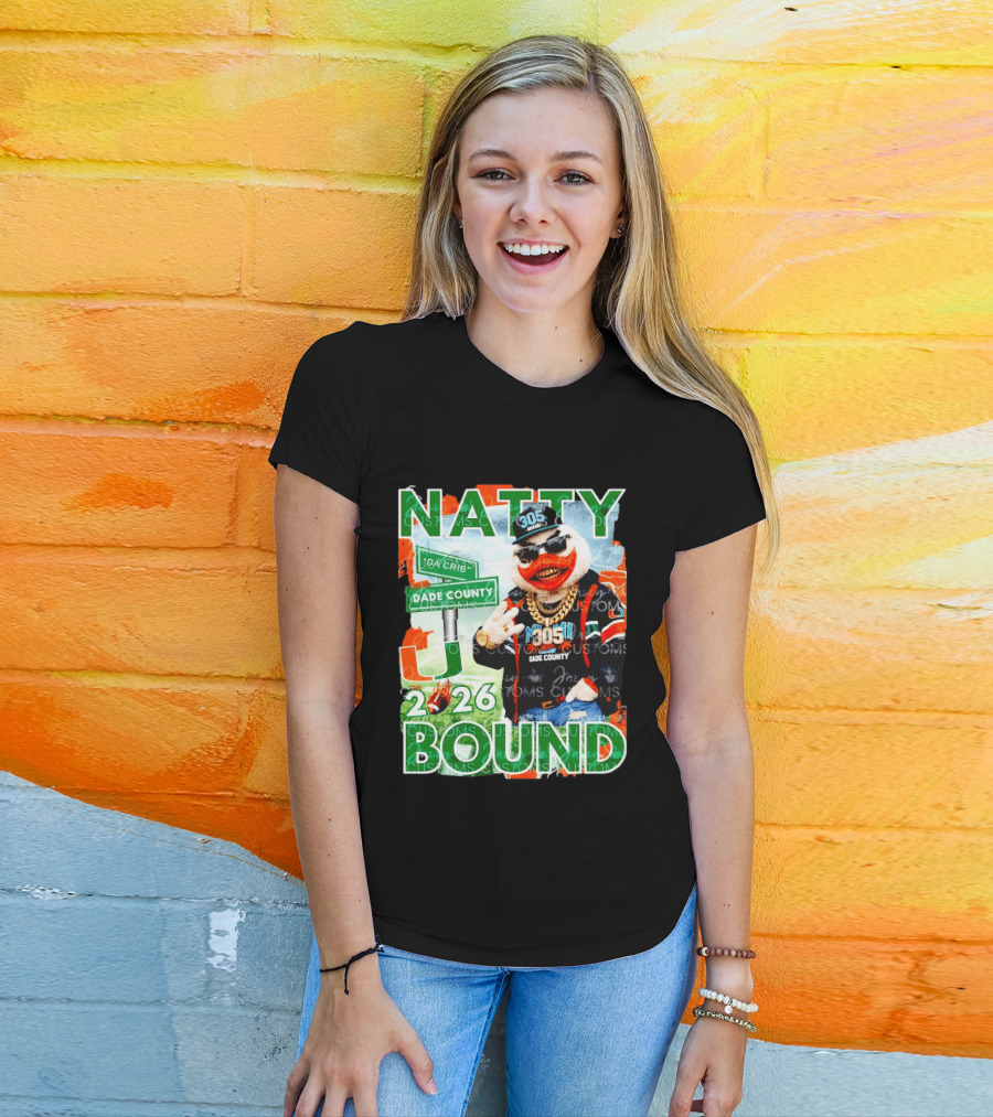 Natty Bound Miami Hurricanes Dade County 305 2026 T-Shirt