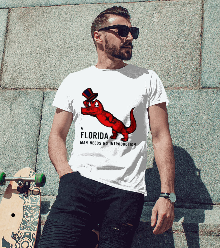 A Florida Man Needs No Introduction Top Hat Alligator T-Shirt
