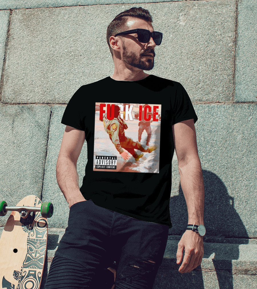 Fuck Ice Anti ICE Album Cover Minnesota Parental Advisory Explicit Content T-Shirt